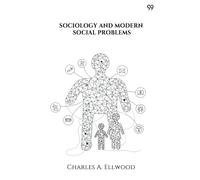 Sociology And Modern Social Problems (Edition1)