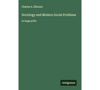 Sociology and Modern Social Problems: in large print