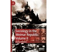 Sociology in the Weimar Republic: Volume II: 2