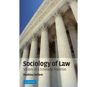 Sociology of Law: Visions of a Scholarly Tradition