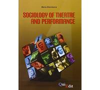 Sociology of theatre and performance