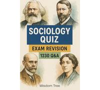 Sociology Quiz - Exam Revision - 1230 Q&A: Mastering Sociology Through 1,230 Targeted Q&A