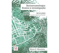 SOCIOMUSEOLOGIA: Ensino e investigação. 2019-2023, Repositório documental anotado