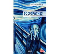 Sociopathes: Diagnostic, Prévention et Traitement