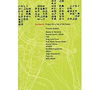 Sociopolis: Project for a City of the Future