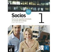 Socios. Libro del alumno. Con CD Audio.: Socios 1. Nueva edición. Libro del alumno + MP3 descargable: Socios Nueva Edición 1 Libro del alumno + CD: Vol. 1