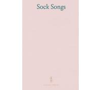 Sock Songs: Wartime poems of knitting, care, and courage from the home front