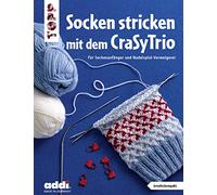 Socken stricken mit dem CraSyTrio (kreativ.kompakt.): Für Sockenanfänger und Nadelspiel-Verweigerer