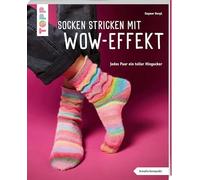Socken stricken mit Wow-Effekt (kreativ.kompakt.): Jedes Paar ein toller Hingucker