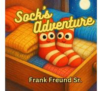 Sock's Adventure: A Whimsical Rhyming Quest for Lost Twins and Big Dreams