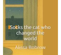 Socks the cat who changed the world