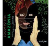 Socorro Lira - Amazonia-Entre Aguas E Desertos [Import]