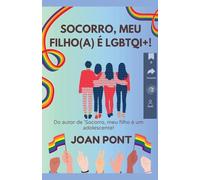 Socorro, Meu Filho(A) é LGBTQI+! (4) (Socorro, Meu Filho(a) Quer Ser Youtuber!)
