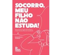 Socorro Meu Filho Não Estuda! (ebook)