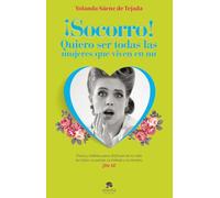 ¡Socorro! Quiero ser todas las mujeres que viven en mí: Trucos y hábitos para disfrutar de tu vida, tus hijos, tu pareja, tu trabajo y tu tiempo; ¡De ti! (Alienta)