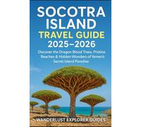 Socotra island travel guide 2025-2026