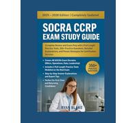 SOCRA CCRP EXAM Study Guide 2025 - 2026 Edition