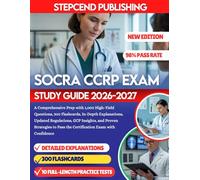 SOCRA CCRP EXAM STUDY GUIDE 2026-2027: A Comprehensive Prep with 1,000 High-Yield Questions, 300 Flashcards, In-Depth Explanations, Updated ... Pass the Certification Exam with Confidence