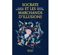 Socrate et les marchands d'illusion