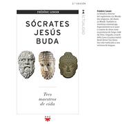 Sócrates, Jesús, Buda: Tres maestros de vida: 138 (GP Actualidad)