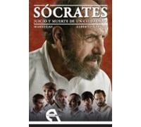Sócrates. Juicio y muerte de un ciudadano