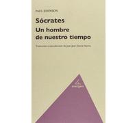 Sócrates. Un Hombre De Nuestro Tiempo - 2ª Edición (FILOSOFIA)