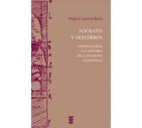 Socrates Y Herederos. Introducción A La Historia De La Filosofia Occid