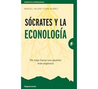 Socrates y La Econología: Un viaje hacia una gestión más orgánica (Narrativa empresarial)