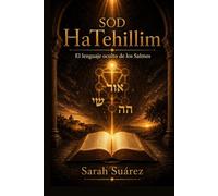 Sod HaTehillim: El lenguaje oculto de los Salmos