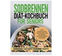 Sodbrennen Diät-kochbuch Für senioren: Der einfachste Leitfaden für sicheres glutenfreies Kochen