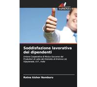 Soddisfazione lavorativa dei dipendenti: Unione Cooperativa di Mutuo Soccorso dei Produttori di Latte del Distretto di Krishna Ltd, Vijayawada, A.P., India