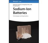 Sodium-Ion Batteries: Technologies and Applications