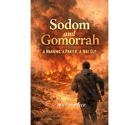 Sodom and Gomorrah: A Warning, A Prayer, A Way Out: 4 (Poetic Journeys of Grace)