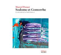 Sodome et Gomorrhe: À la recherche du temps perdu