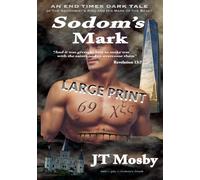 Sodom's Mark: An End Times Dark Tale of the Antichrist's Rise and His Mark of the Beast