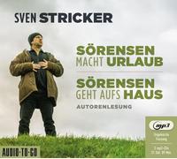 Sörensen macht Urlaub / Sörensen geht aufs Haus: Band 5 und 6 der erfolgreichen "Sörensen"-Reihe in einer CD-Sammlung