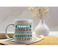 SoeRukd Taza con texto en inglés "I Don't Have A Favorite Child, But If I Did It Would Most Definitely Be My Daughter In Law", regalo de Navidad, taza de café divertida de 325 ml, taza de cerámica