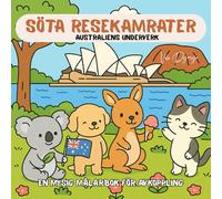 Söta Resekamrater: Australiens Underverk: En Mysig Målarbok för Avkoppling och Kreativ Glädje
