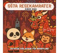 Söta Resekamrater: Kinas Magi: En Mysig Målarbok för Avkoppling och Kreativitet