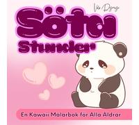 Söta Stunder - En Kawaii Målarbok för Avkoppling, Glädje och Kreativitet: För barn, vuxna och alla som älskar kawaii, färg och avslappning - inga regler, bara färgglädje!