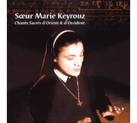 Soeur Marie Keyrouz - Chants Sacres d Orient et d Oc