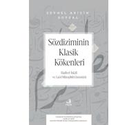 Sözdiziminin Klasik Kökenleri & Hatîb el-İskâfî ve Lafzî Müteşâbih Literatürü