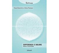 Sofferenza e dolore. Intorno a Paul Ricoeur (Arethusa)