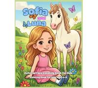 Sofia and Luna: A Cute Fantasy Coloring Book for Kids Ages 4-8