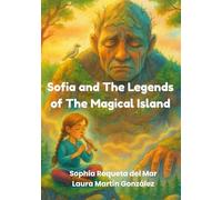 Sofia and the Legends of the Magical Island: Myths and Fairytales from Mallorca for Children