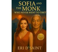 Sofia and the Monk Who Never Went to Tibet