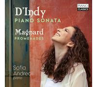 Sofia Andreoli – D'Indy y Magnard: Sonata para piano y Promenades – CD – Edel