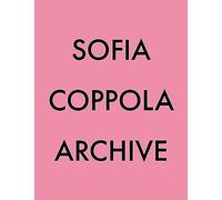 Sofia coppola: archive