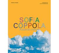Sofia Coppola: Forever Young: Forever young