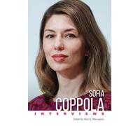Sofia Coppola: Interviews (Conversations with Filmmakers Series)